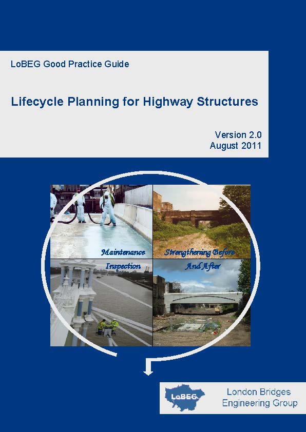 LoBEG Good Practice Guide - Lifecycle Planning for Highway Structures